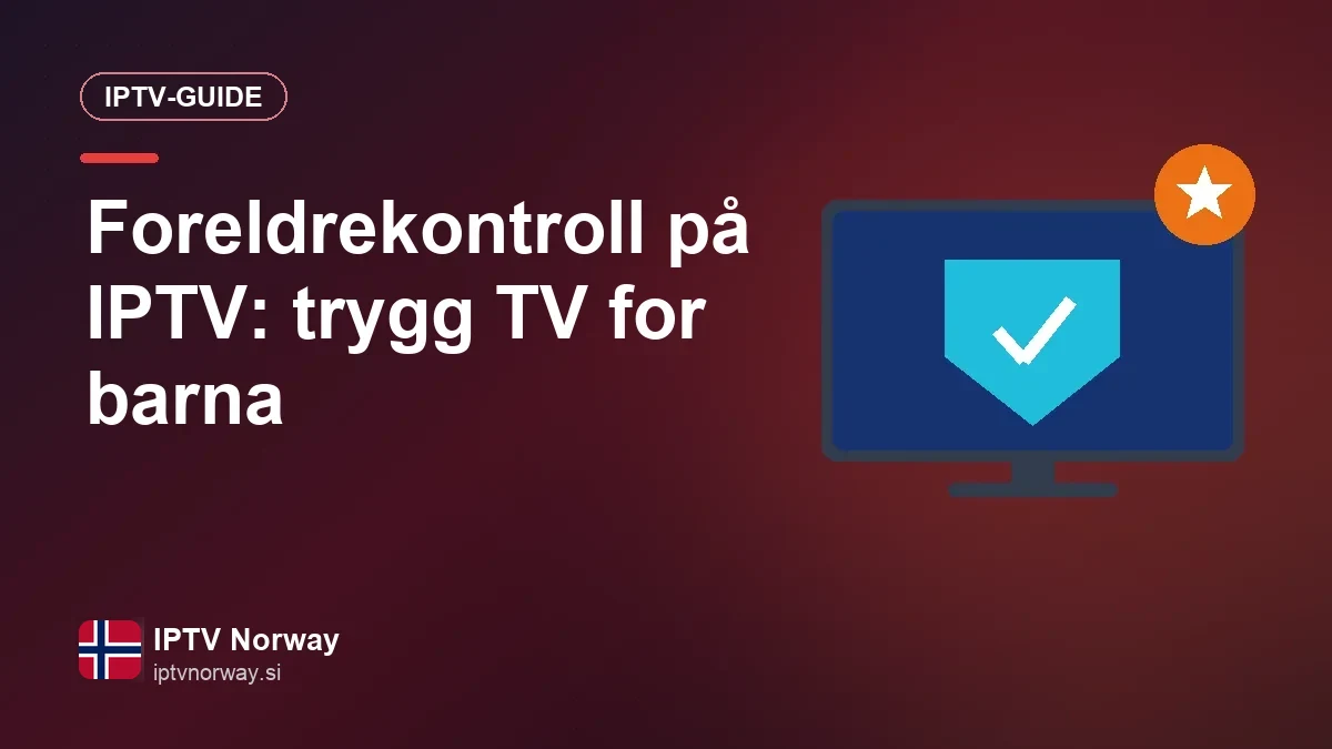 IPTV-app med PIN-kode som foreldrekontroll