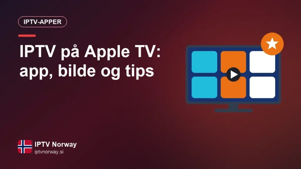 IPTV på Apple TV: app, bilde og tips