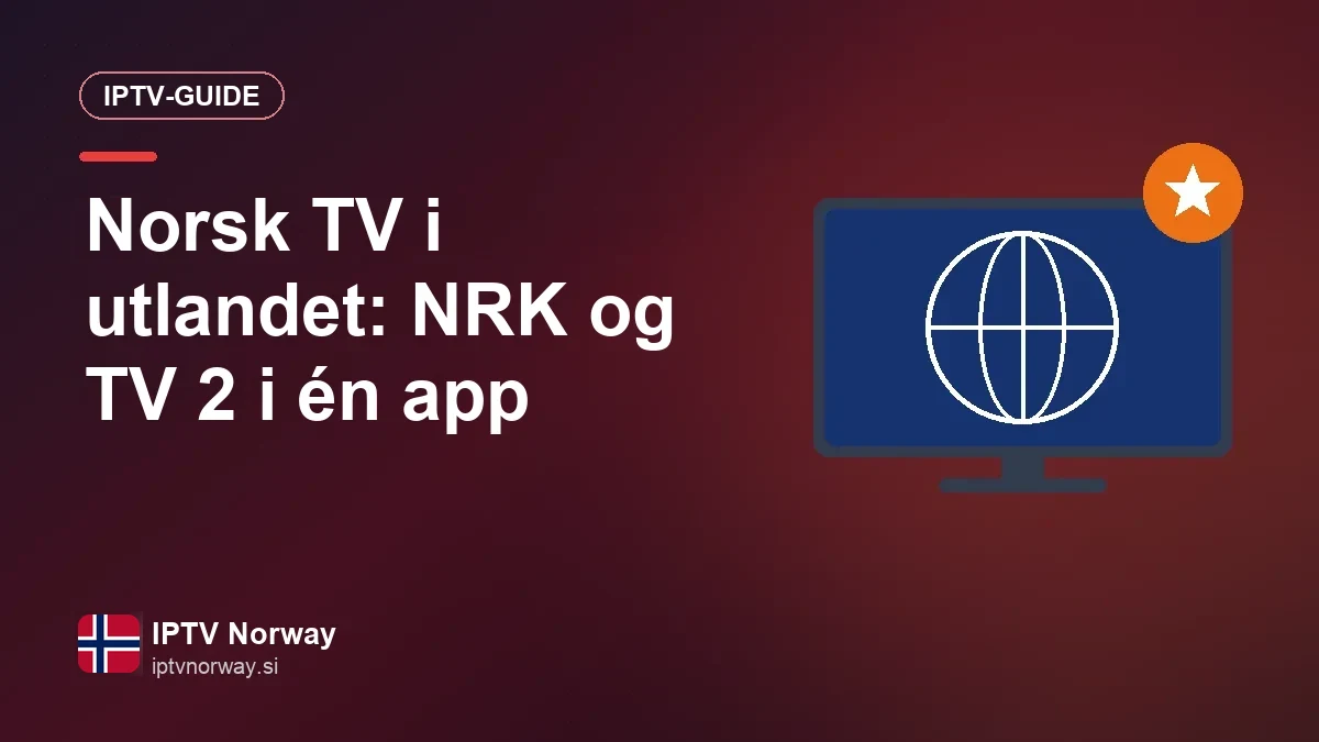 Norske TV-kanaler på skjermen i en bolig i utlandet