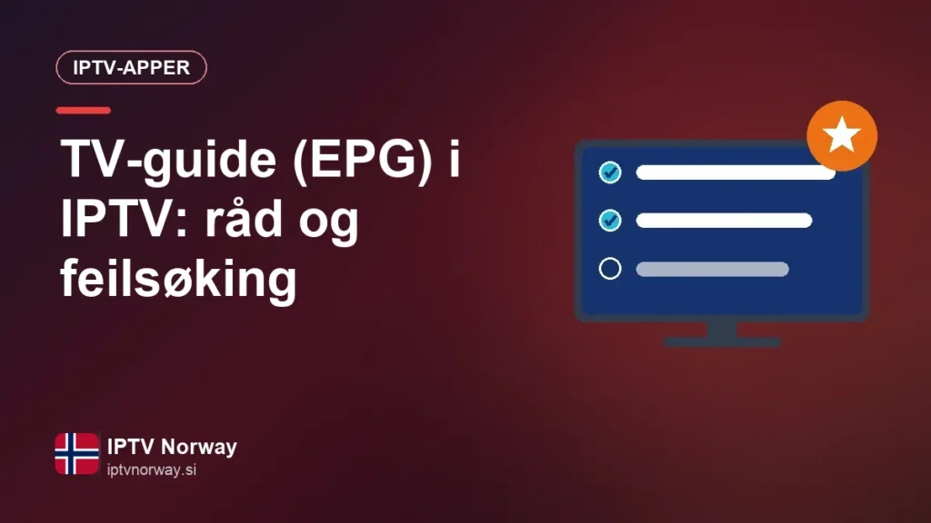 TV-guide (EPG) i IPTV: råd og feilsøking