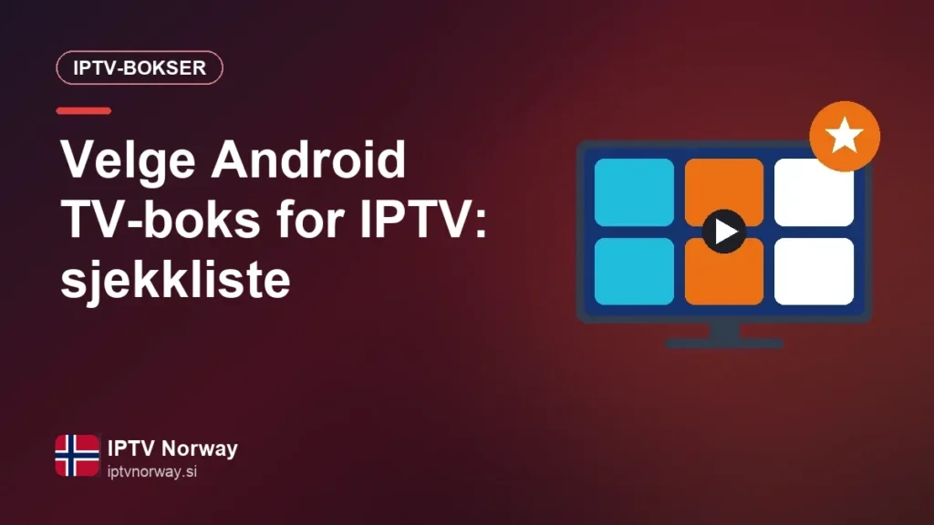 Velge Android TV-boks for IPTV: sjekkliste